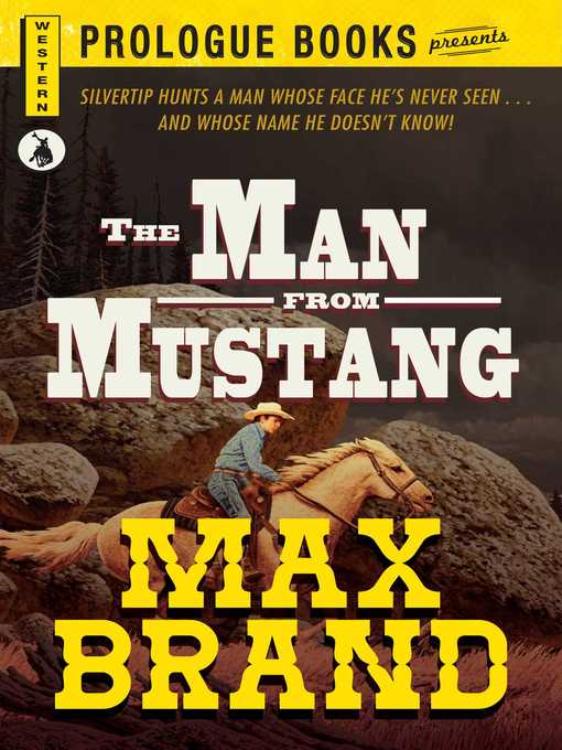 Title details for The Man From Mustang by Max Brand - Available